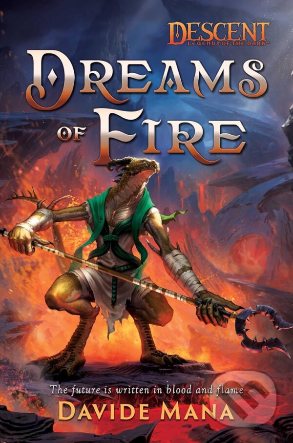 Kniha: Dreams of Fire: A Descent (Davide Mana). Aconyte, 2023 Kniha: Dreams of Fire: A Descent (Davide Mana). Aconyte, 2023
