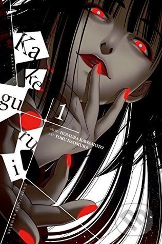 Kniha: Kakegurui: Compulsive Gambler, Vol. 1 (Homura Kawamoto). Yen Press, 2017 Kniha: Kakegurui: Compulsive Gambler, Vol. 1 (Homura Kawamoto). Yen Press, 2017