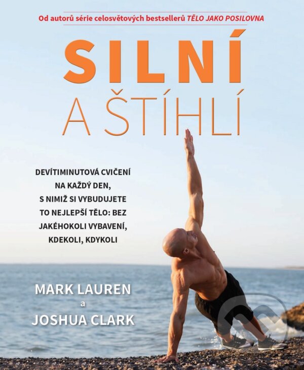 Kniha: Silní a štíhlí (Joshua Clark a Mark Lauren). Timy Partners, 2023 Kniha: Silní a štíhlí (Joshua Clark a Mark Lauren). Timy Partners, 2023