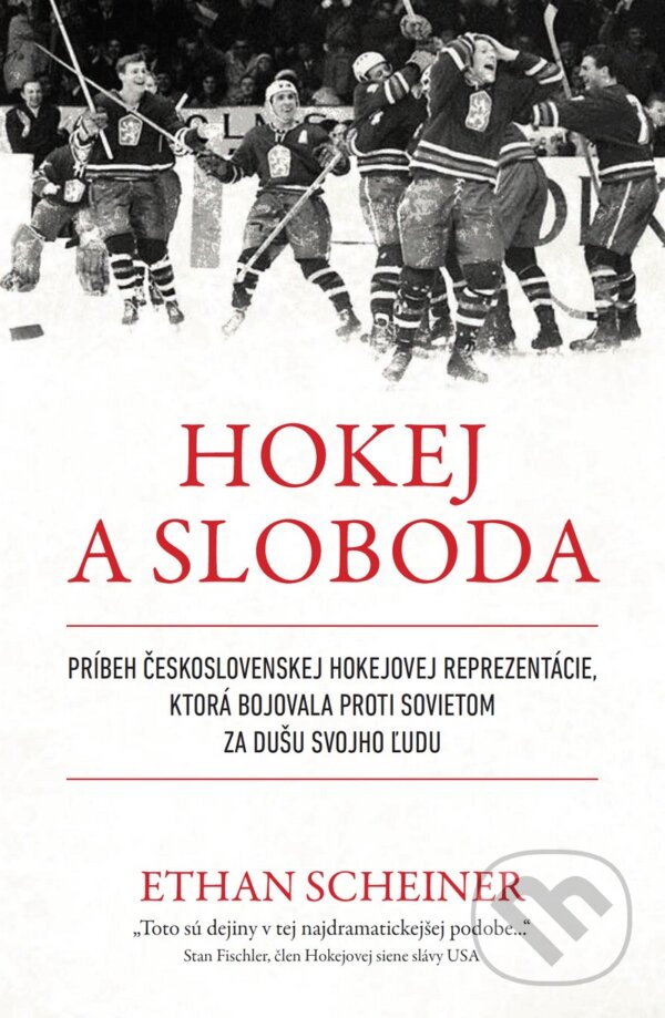 Kniha: Hokej a sloboda (Ethan Scheiner). Timy Partners, 2023 Kniha: Hokej a sloboda (Ethan Scheiner). Timy Partners, 2023