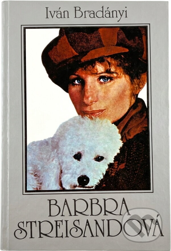 Kniha: Barbra Streisandová (Iván Bradányi). , 1991 Kniha: Barbra Streisandová (Iván Bradányi). , 1991