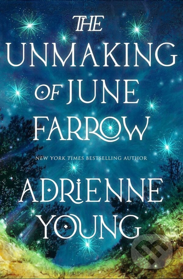 The Unmaking of June Farrow - Adrienne Young, Quercus, 2023
