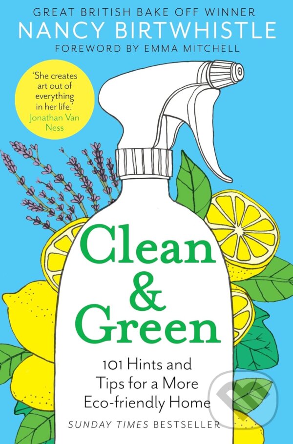 Kniha: Clean & Green (Nancy Birtwhistle). Pan Macmillan, 2023 Kniha: Clean & Green (Nancy Birtwhistle). Pan Macmillan, 2023