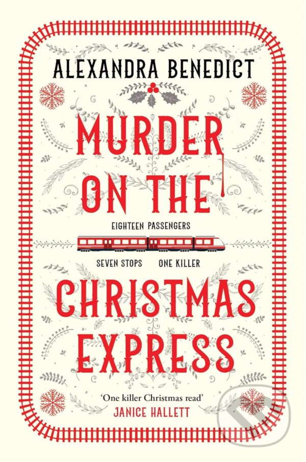 Kniha: Murder On The Christmas Express (Alexandra Benedict). Simon & Schuster, 2023 Kniha: Murder On The Christmas Express (Alexandra Benedict). Simon & Schuster, 2023
