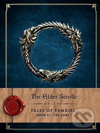 Kniha: The Elder Scrolls Online: Tales of Tamriel - Book II (Bethesda Softworks). Titan Books, 2015 Kniha: The Elder Scrolls Online: Tales of Tamriel - Book II (Bethesda Softworks). Titan Books, 2015