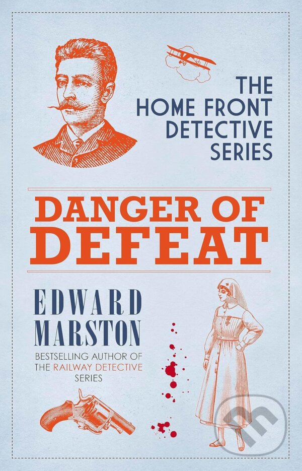 Kniha: Danger of Defeat (Edward Marston). Allison & Busby, 2023 Kniha: Danger of Defeat (Edward Marston). Allison & Busby, 2023