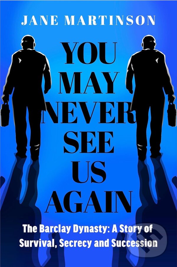 Kniha: You May Never See Us Again (Jane Martinson). Penguin Books, 2023 Kniha: You May Never See Us Again (Jane Martinson). Penguin Books, 2023