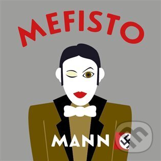 Audiokniha: Mefisto (Klaus Mann). Tympanum, 2023 Audiokniha: Mefisto (Klaus Mann). Tympanum, 2023