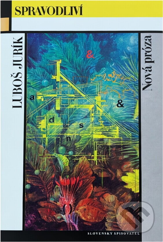 Kniha: Spravodliví (Ľuboš Jurík). , 1989 Kniha: Spravodliví (Ľuboš Jurík). , 1989