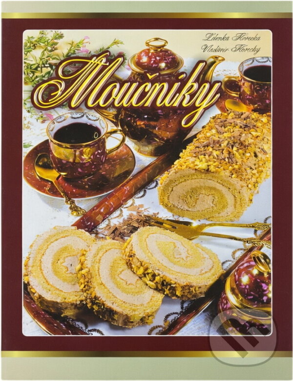 Kniha: Moučníky (Zdenka Horecká). Pali, 2011 Kniha: Moučníky (Zdenka Horecká). Pali, 2011