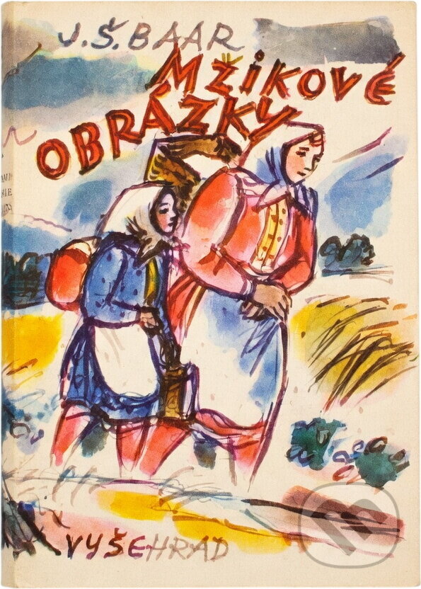 Kniha: Mžikové obrázky (Jindřich Šimon Baar). Vyšehrad, 1975 Kniha: Mžikové obrázky (Jindřich Šimon Baar). Vyšehrad, 1975
