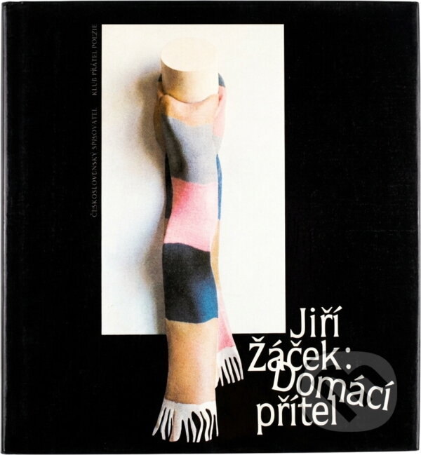 Kniha: Domácí přítel (Jiří Žáček). Československý spisovatel, 1985 Kniha: Domácí přítel (Jiří Žáček). Československý spisovatel, 1985