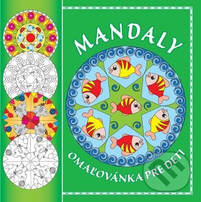 Kniha: Mandaly - Omaľovánka pre deti (Foni book). Foni book, 2015 Kniha: Mandaly - Omaľovánka pre deti (Foni book). Foni book, 2015