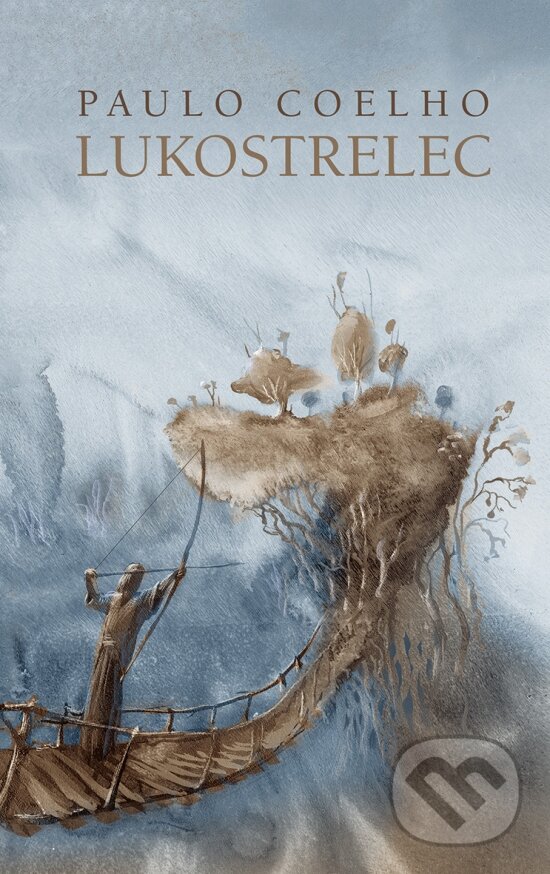 Kniha: Lukostrelec (Paulo Coelho). Ikar, 2024 Kniha: Lukostrelec (Paulo Coelho). Ikar, 2024