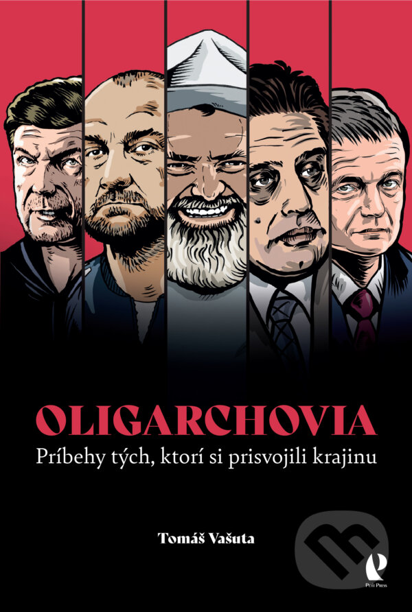 Kniha: Oligarchovia (Tomáš Vašuta). Petit Press, 2023 Kniha: Oligarchovia (Tomáš Vašuta). Petit Press, 2023