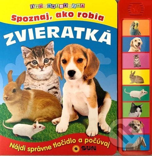 Kniha: Spoznaj, ako robia zvieratká (SUN). SUN, 2023 Kniha: Spoznaj, ako robia zvieratká (SUN). SUN, 2023