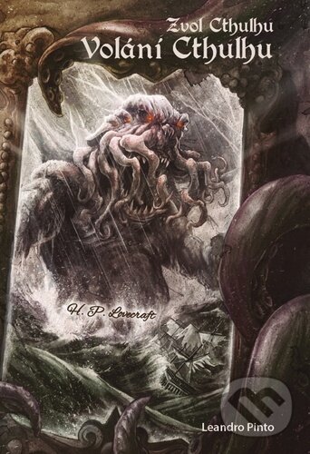 Kniha: Zvol Cthulhu: Volání Cthulhu (gamebook) (Leandro Pinto). Mytago, 2023 Kniha: Zvol Cthulhu: Volání Cthulhu (gamebook) (Leandro Pinto). Mytago, 2023