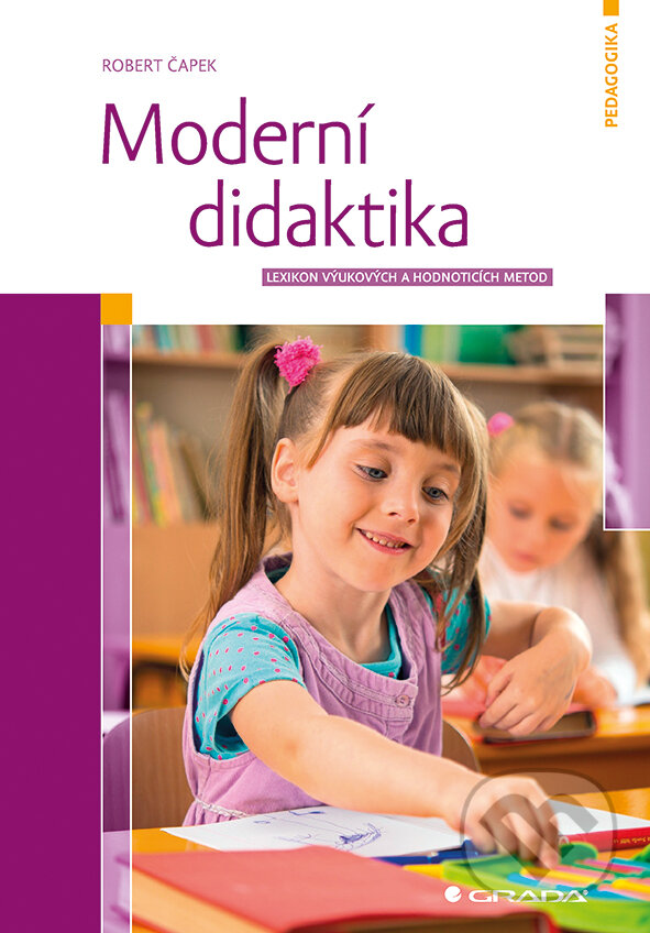 E-kniha: Moderní didaktika (Robert Čapek). Grada, 2015 E-kniha: Moderní didaktika (Robert Čapek). Grada, 2015