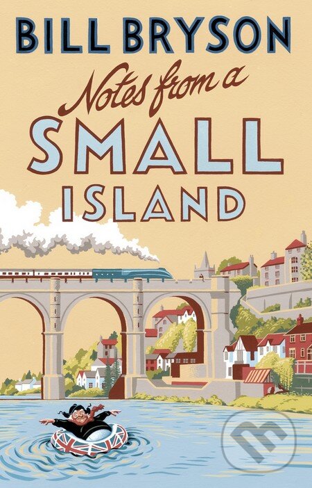 Kniha: Notes from a Small Island (Bill Bryson). Black Swan, 2015 Kniha: Notes from a Small Island (Bill Bryson). Black Swan, 2015