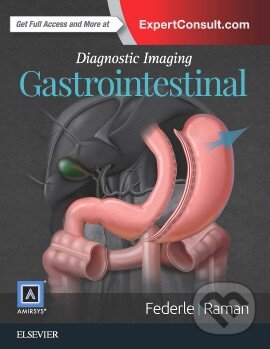 Kniha: Diagnostic Imaging: Gastrointestinal (Michael Federle a Siva Raman). Amirsys, 2015 Kniha: Diagnostic Imaging: Gastrointestinal (Michael Federle a Siva Raman). Amirsys, 2015