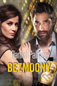 Kniha: Bezmocný (Daniel Palmer). OLDAG, 2016 Kniha: Bezmocný (Daniel Palmer). OLDAG, 2016