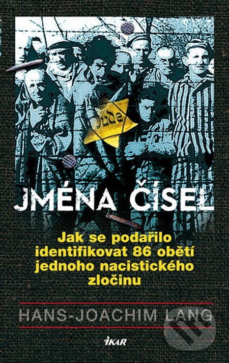 Kniha: Jména čísel (Hans Joachim Lang). Ikar CZ, 2016 Kniha: Jména čísel (Hans Joachim Lang). Ikar CZ, 2016