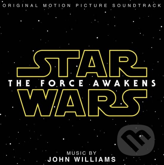 Soundtrack: STAR WARS (Episode VII - The Force Awakens/Síla se probouzí), Universal Music, 2015