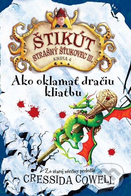 E-kniha: Ako oklamať dračiu kliatbu (Cressida Cowell). Slovart, 2015 E-kniha: Ako oklamať dračiu kliatbu (Cressida Cowell). Slovart, 2015