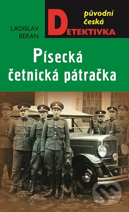 E-kniha: Písecká četnická pátračka (Ladislav Beran). Moba, 2015 E-kniha: Písecká četnická pátračka (Ladislav Beran). Moba, 2015