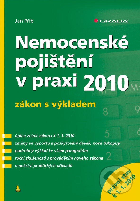 E-kniha: Nemocenské pojištění v praxi (Jan Přib). Grada, 2010 E-kniha: Nemocenské pojištění v praxi (Jan Přib). Grada, 2010