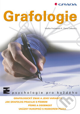 E-kniha: Grafologie (Dana Češková-Lukášová a Vlaďka Fischerová-Katzerová). Grada, 2004 E-kniha: Grafologie (Dana Češková-Lukášová a Vlaďka Fischerová-Katzerová). Grada, 2004
