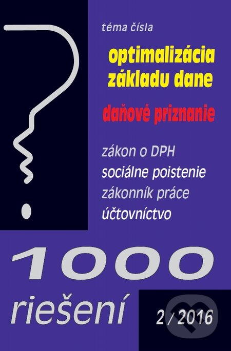 Kniha: 1000 riešení 2/2016 (Poradca s.r.o.). Poradca s.r.o., 2016 Kniha: 1000 riešení 2/2016 (Poradca s.r.o.). Poradca s.r.o., 2016