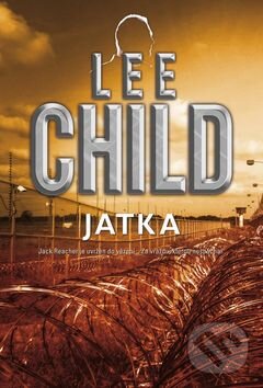 Kniha: Jatka (Lee Child). BB/art, 2016 Kniha: Jatka (Lee Child). BB/art, 2016