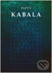 Kniha: Kabala (Gérard Encausse-Papus). Volvox Globator, 2016 Kniha: Kabala (Gérard Encausse-Papus). Volvox Globator, 2016