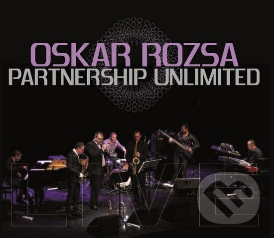 Oskar Rozsa: Partnership Unlimited Live In Bratislava - Oskar Rozsa, Hudobné albumy, 2011