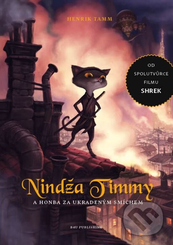 Kniha: Nindža Timmy a honba za ukradeným smíchem (Henrik Tamm). B4U, 2013 Kniha: Nindža Timmy a honba za ukradeným smíchem (Henrik Tamm). B4U, 2013