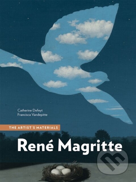 Kniha: Rene Magritte (Catherine Defeyt a Francisca Vandepitte). Getty Publications, 2023 Kniha: Rene Magritte (Catherine Defeyt a Francisca Vandepitte). Getty Publications, 2023