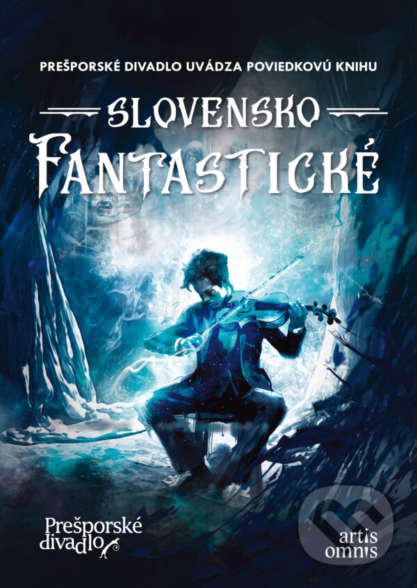 Kniha: Slovensko fantastické (Artis Omnis). Artis Omnis, 2023 Kniha: Slovensko fantastické (Artis Omnis). Artis Omnis, 2023
