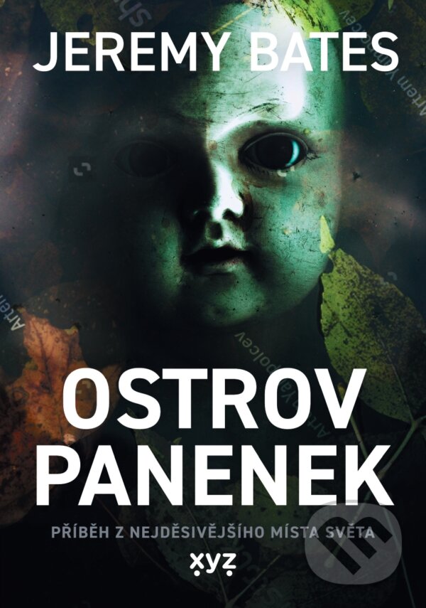 E-kniha: Ostrov panenek (Jeremy Bates). XYZ, 2023 E-kniha: Ostrov panenek (Jeremy Bates). XYZ, 2023