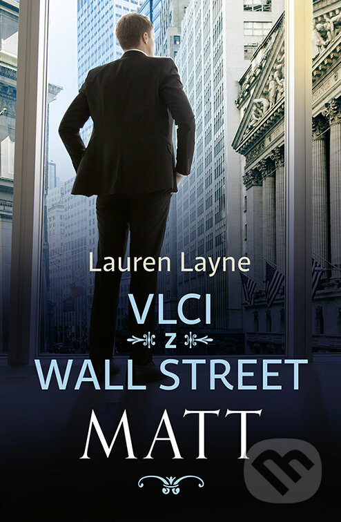 E-kniha: Vlci z Wall Street: Matt (Lauren Layne). Red, 2023 E-kniha: Vlci z Wall Street: Matt (Lauren Layne). Red, 2023