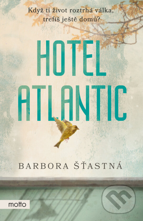E-kniha: Hotel Atlantic (Barbora Šťastná). Motto, 2023 E-kniha: Hotel Atlantic (Barbora Šťastná). Motto, 2023