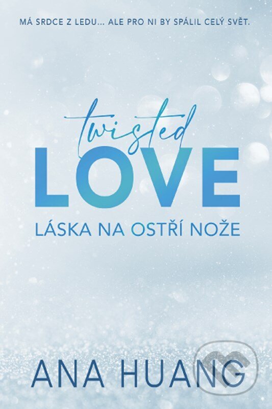 Kniha: Twisted Love: Láska na ostří nože (Ana Huang). Baronet, 2023 Kniha: Twisted Love: Láska na ostří nože (Ana Huang). Baronet, 2023