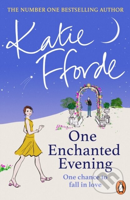 Kniha: One Enchanted Evening (Katie Fforde). Penguin Books, 2023 Kniha: One Enchanted Evening (Katie Fforde). Penguin Books, 2023