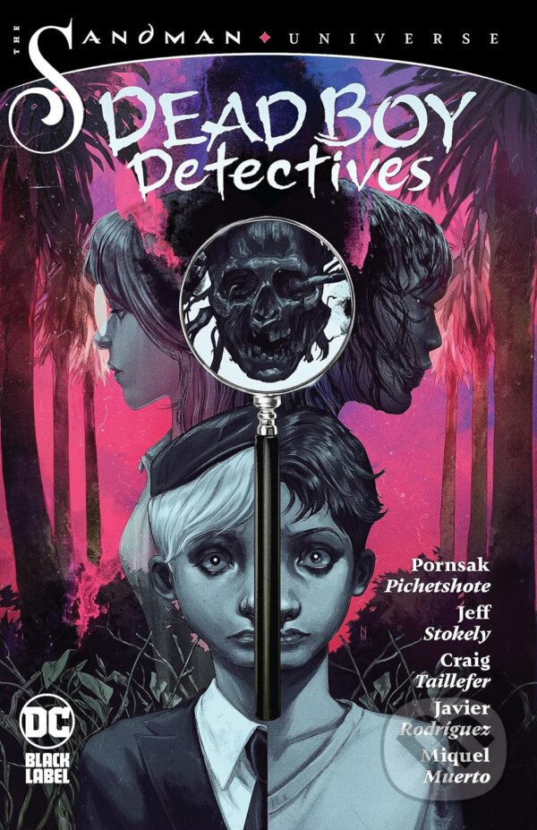 Kniha: The Sandman Universe: Dead Boy Detectives (Pornsak Pichetshote). DC Comics, 2023 Kniha: The Sandman Universe: Dead Boy Detectives (Pornsak Pichetshote). DC Comics, 2023