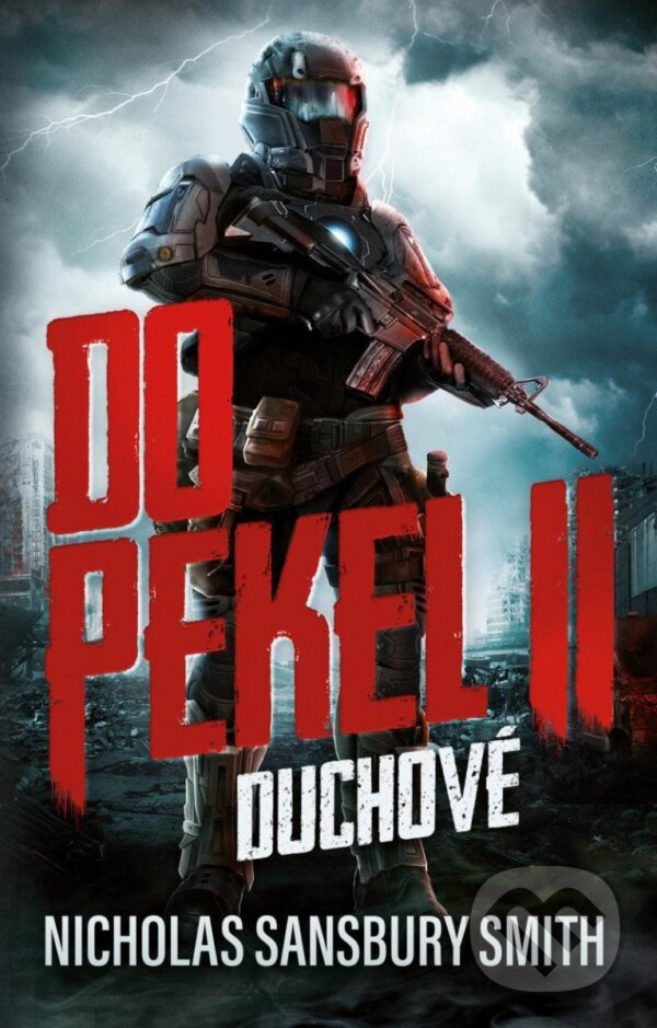 Kniha: Do pekel II (Nicholas Sansbury Smith). Laser books, 2023 Kniha: Do pekel II (Nicholas Sansbury Smith). Laser books, 2023