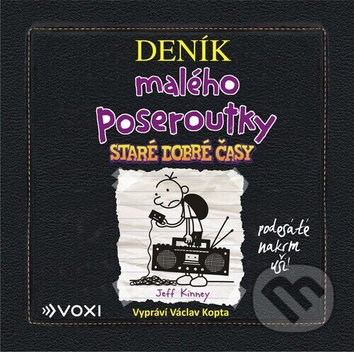 Audiokniha: Deník malého poseroutky 10 (Jeff Kinney). Voxi, 2023 Audiokniha: Deník malého poseroutky 10 (Jeff Kinney). Voxi, 2023