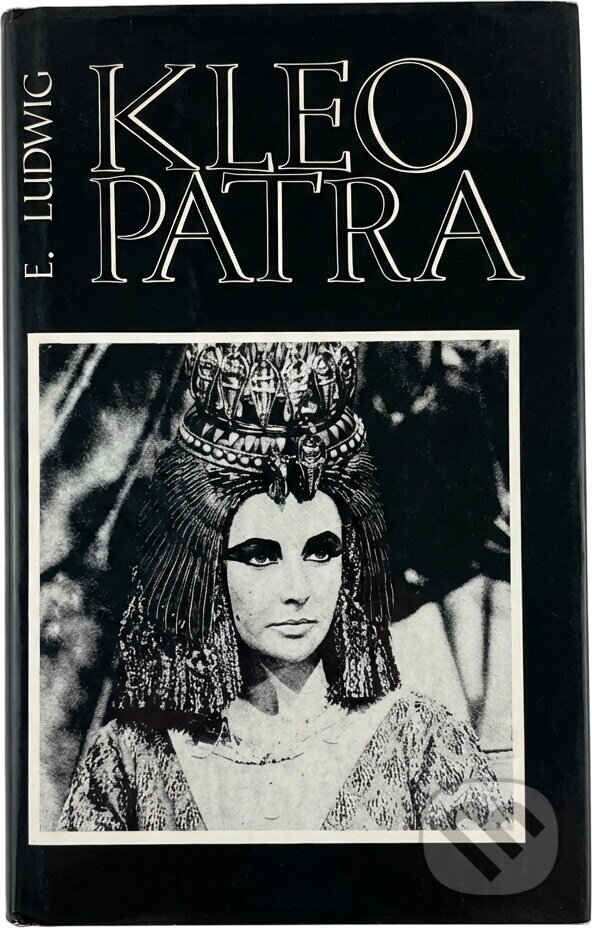Kniha: Kleopatra (Emil Ludwig). , 1972 Kniha: Kleopatra (Emil Ludwig). , 1972