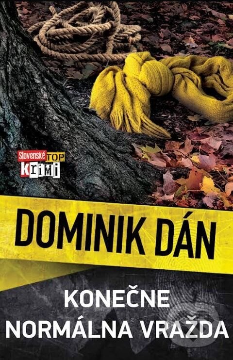 Konečne normálna vražda - Dominik Dán, Slovart, 2023