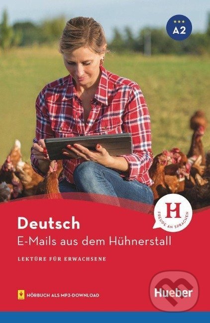 Kniha: E-Mails aus dem Hühnerstall A2 (Anneli Billina). Max Hueber Verlag Kniha: E-Mails aus dem Hühnerstall A2 (Anneli Billina). Max Hueber Verlag
