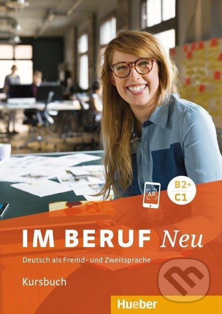Kniha: Im Beruf NEU B2+/C1 (Sabine Schlüter). Max Hueber Verlag Kniha: Im Beruf NEU B2+/C1 (Sabine Schlüter). Max Hueber Verlag